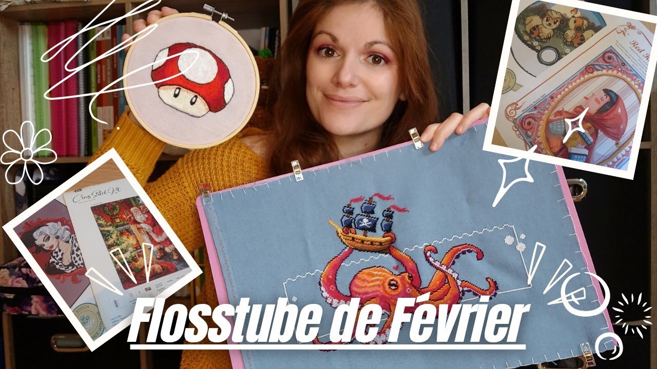 Flosstube 39~Mes avancées du mois de Février & mes objectifs pour le mois de Mars 2026