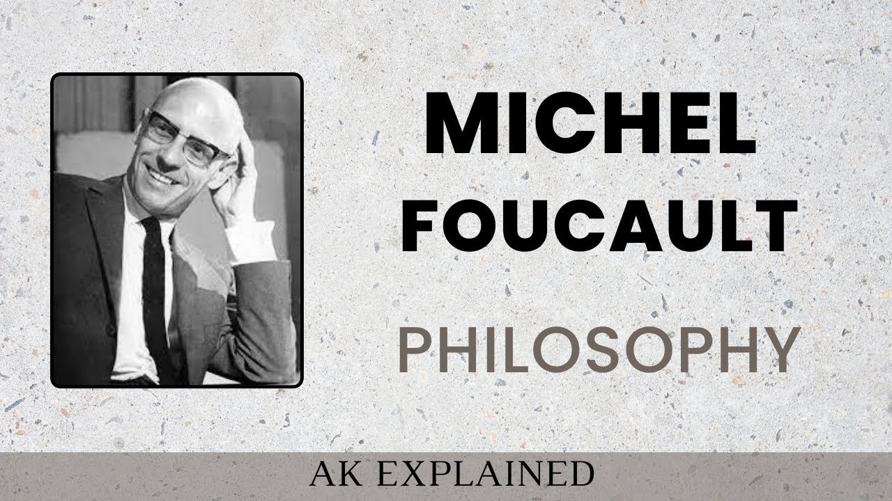 Michel Foucault | Philosophy of Michel Foucault | Biography of Michel Foucault | English Literature
