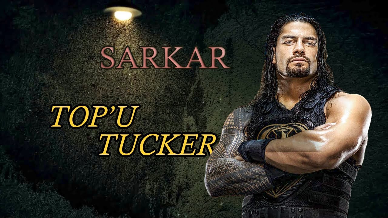 Topu Tucker - WWE Roman Reigns Version | #Sarkar