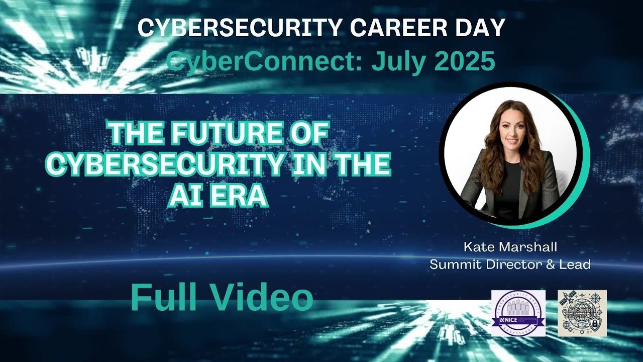 CyberConnect: July - Focused Cyber Session 6 with Kate Marshall Full Video