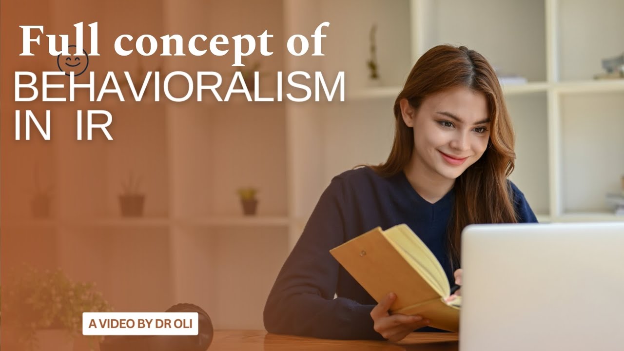 Behavioralism in International Relations : Full concept !