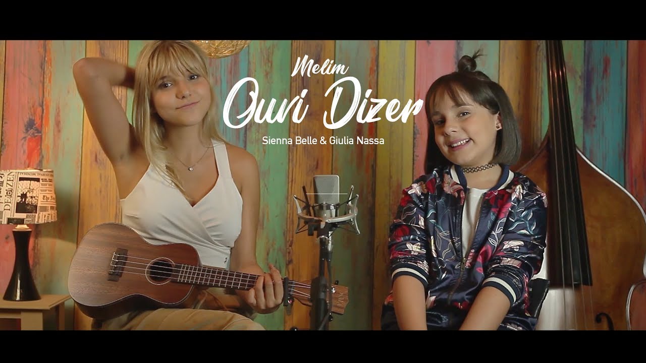 Ouvi Dizer (Melim) - Dueto: Sienna Belle & Giulia Nassa