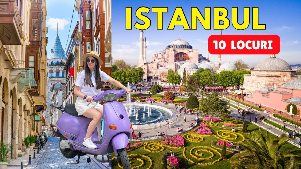 Istanbul! 10 locuri pe care nu trebuie să le ratezi!