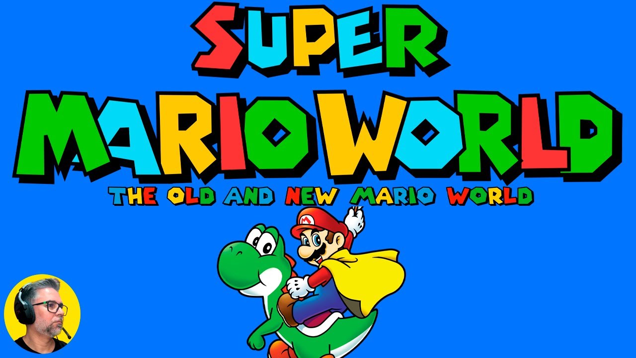 O Melhor dos Dois Mundos? Super Mario World: The Old And New (100% Completo!)