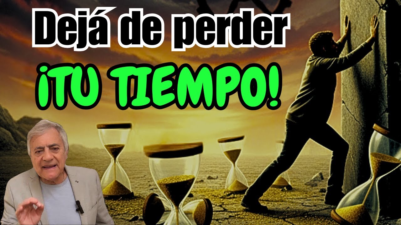 Dejá de perder ¡TU TIEMPO!
