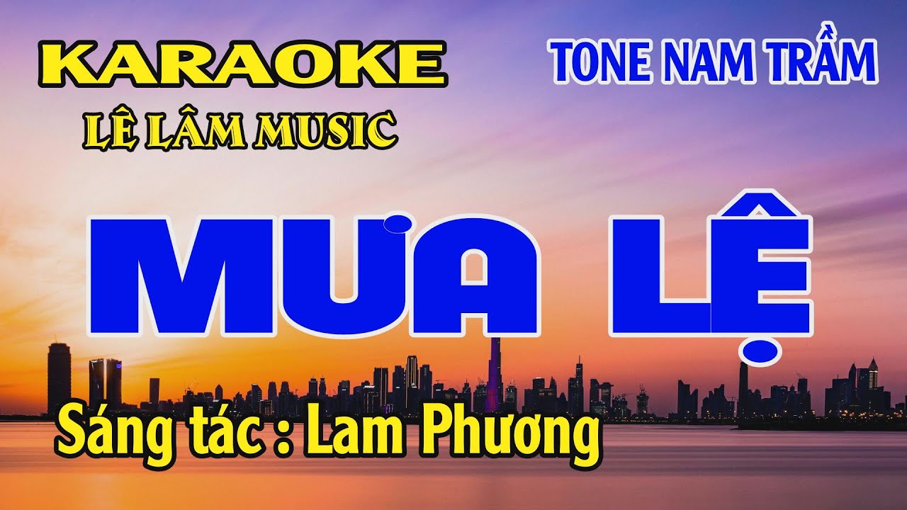 Karaoke Mưa Lệ Tone Nam Trầm ( Gm ) Lê Lâm Music