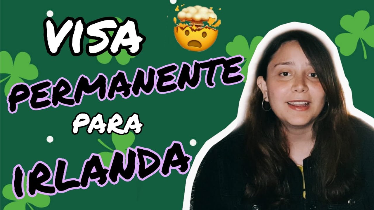 Cómo quedarse a vivir en Irlanda PERMANENTEMENTE!