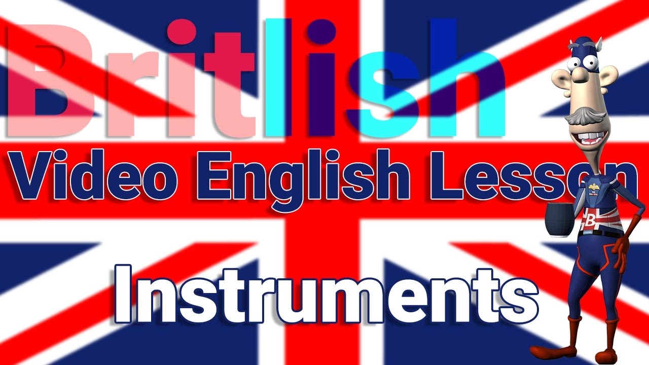 British English Vocabulary about Musical Instruments - Learn English