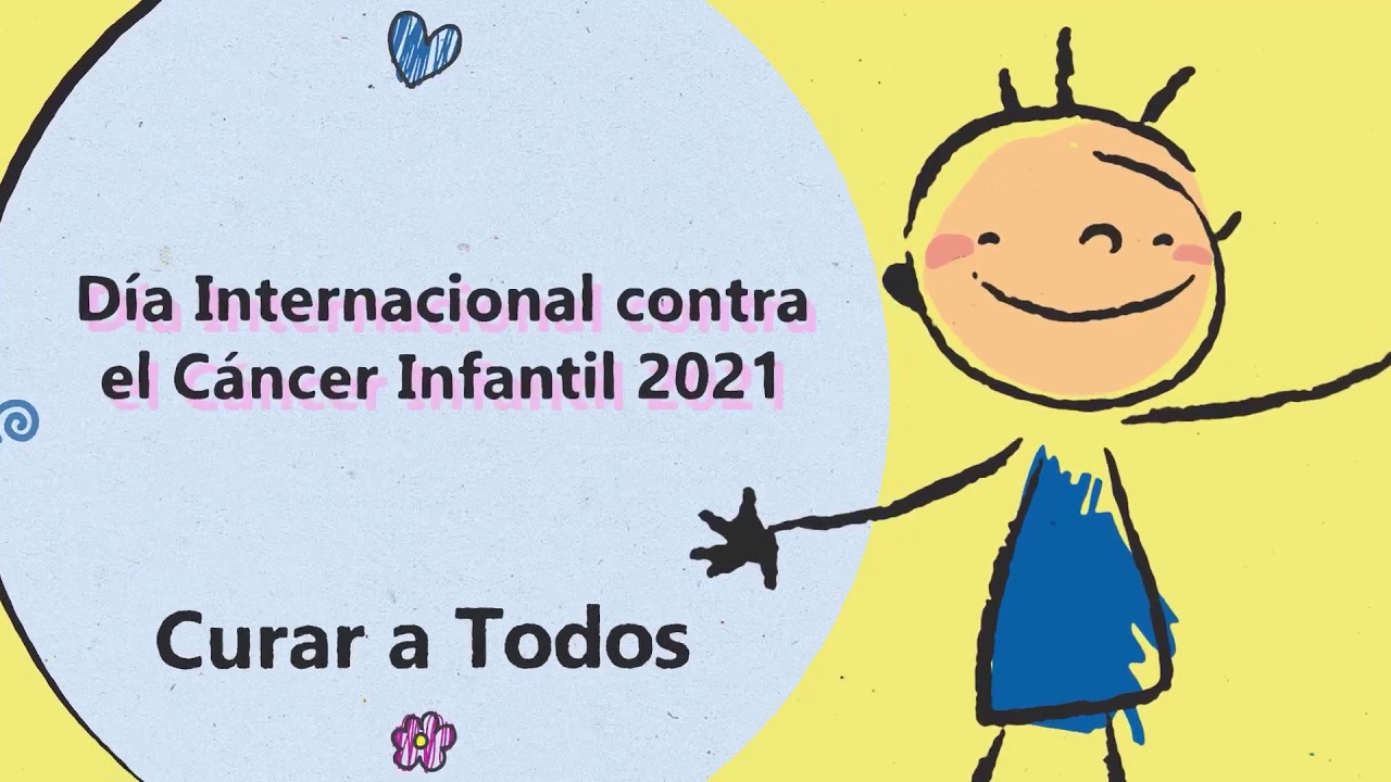 Día Internacional contra el Cáncer Infantil 2021: Curar a todos