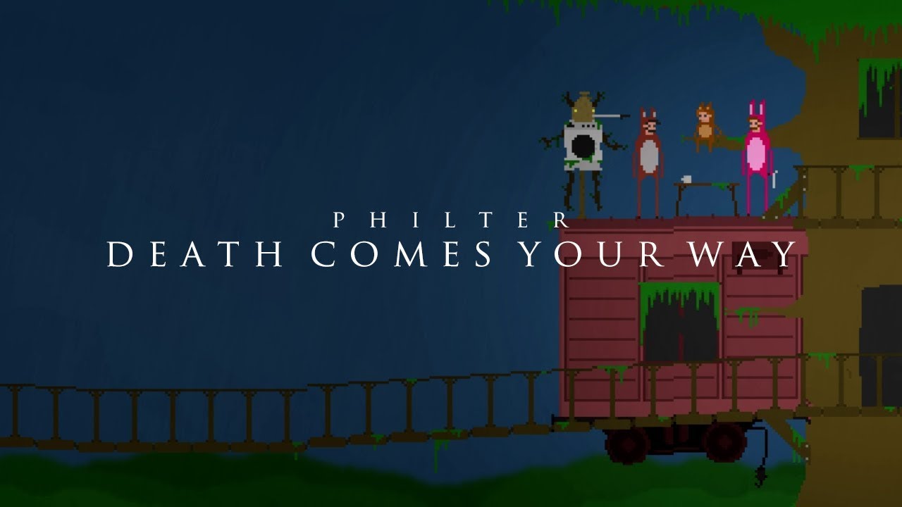 Philter - Death Comes Your Way feat. Jonny October