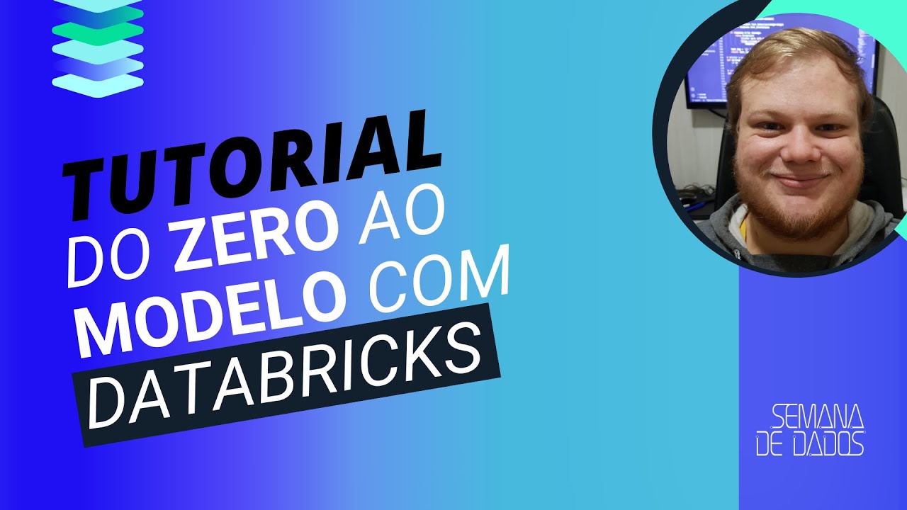 Tutorial: Do zero ao Modelo com Databricks | Semana de Dados 2025