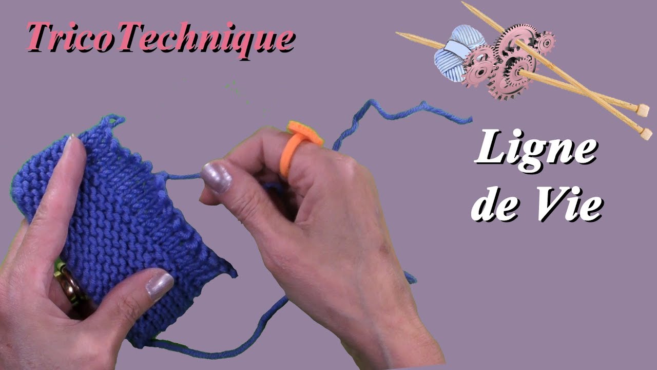 Tuto tricot : La ligne de vie