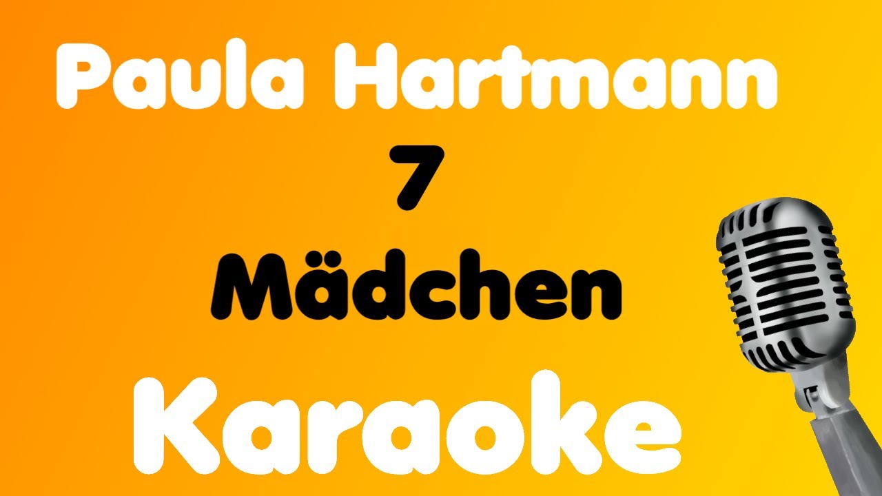 Paula Hartmann &bull; 7 M&auml;dchen &bull; Karaoke
