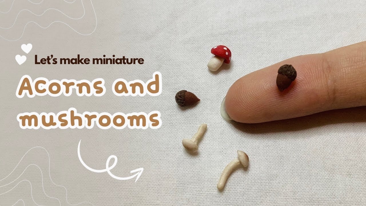 Adorable Miniature Mushrooms & Acorns DIY  | Teacup Kitty Miniatures 