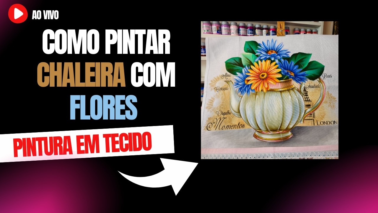 Aprenda PINTAR Chaleira com Flores -  aula de Pintura em tecido
