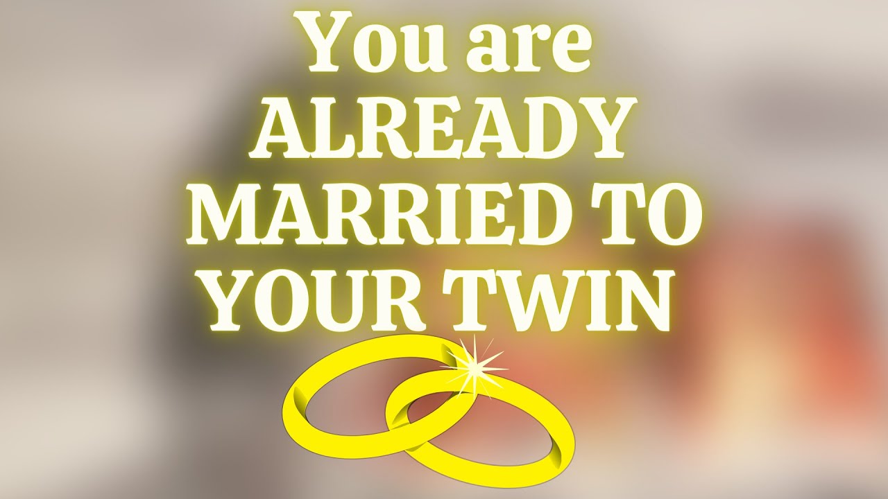 💓EXTRA BONUS DF Reading 🔥YOU ARE ALREADY MARRIED TO YOUR TWIN🔥