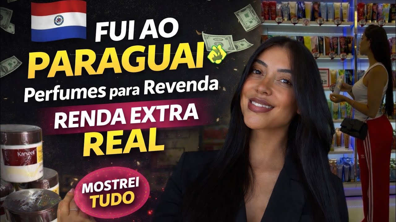 Renda extra com perfumes/ compras no Paraguai repondo estoque| mãe empreendedora 