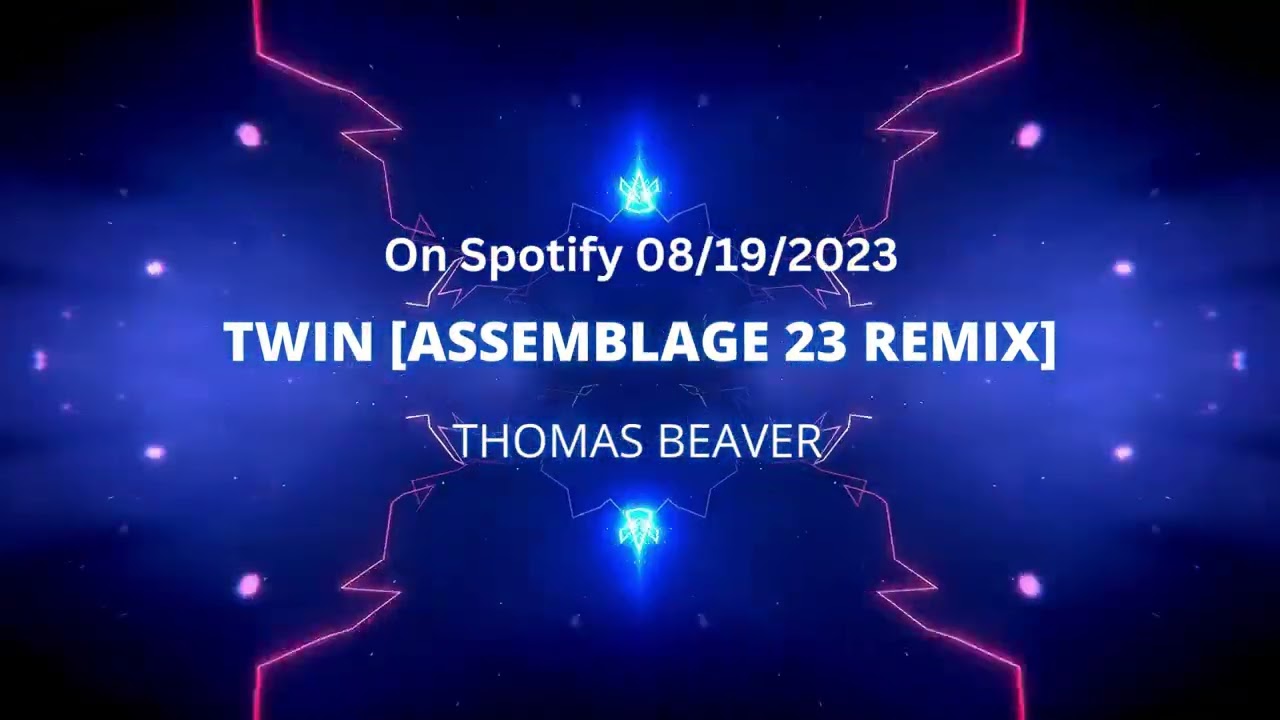 Thomas Beaver - TWIN [Assemblage 23 Remix] (Industrial Dance Music)