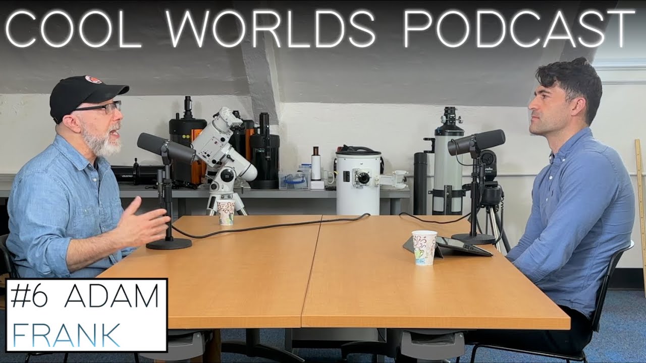 #6 Adam Frank - Technosignatures, Semantic Information, Galactic Colonization