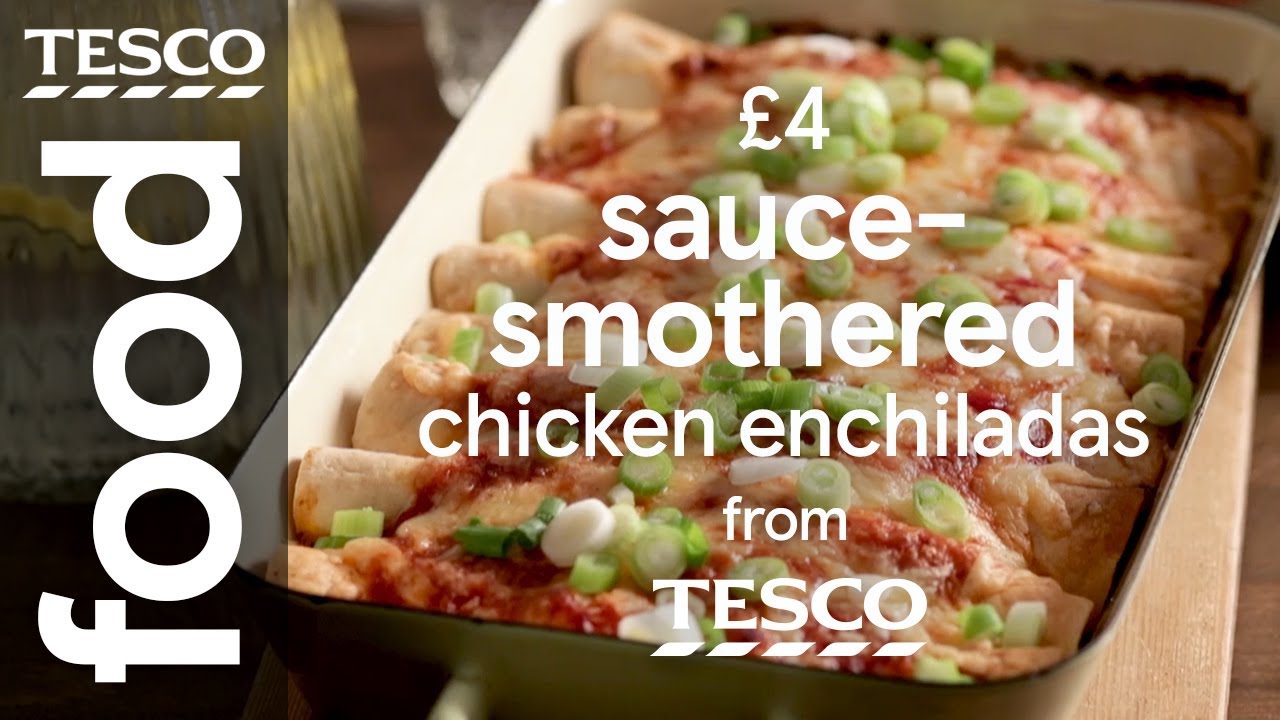 &pound;4 chicken enchiladas | Tesco Food