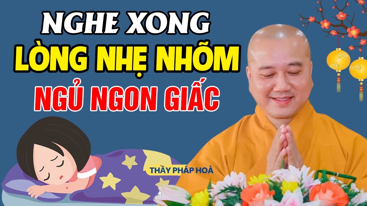 🔴Mỗi Đêm Nghe Pháp Trước Khi Ngủ, LÒNG NHẸ NHÕM _ NGỦ RẤT NGON 