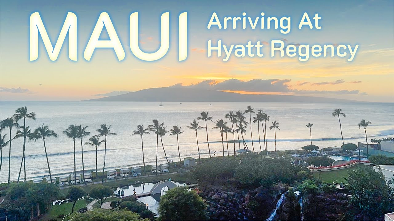 Maui | Flying to Hawaii on Points + First Impressions of Hyatt Regency Maui