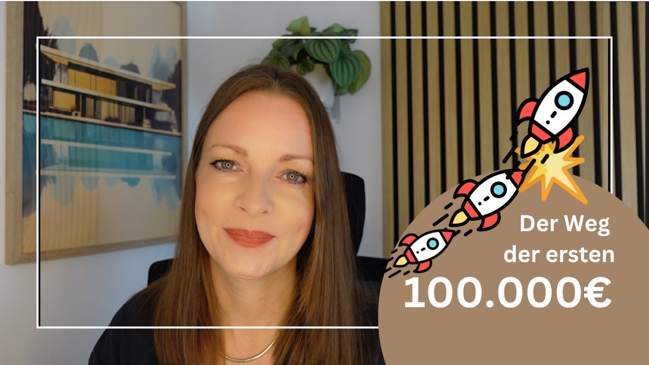 Vermögensaufbau: Der Weg zu den ersten 100.000€  - und was danach passiert 🚀🚀🚀