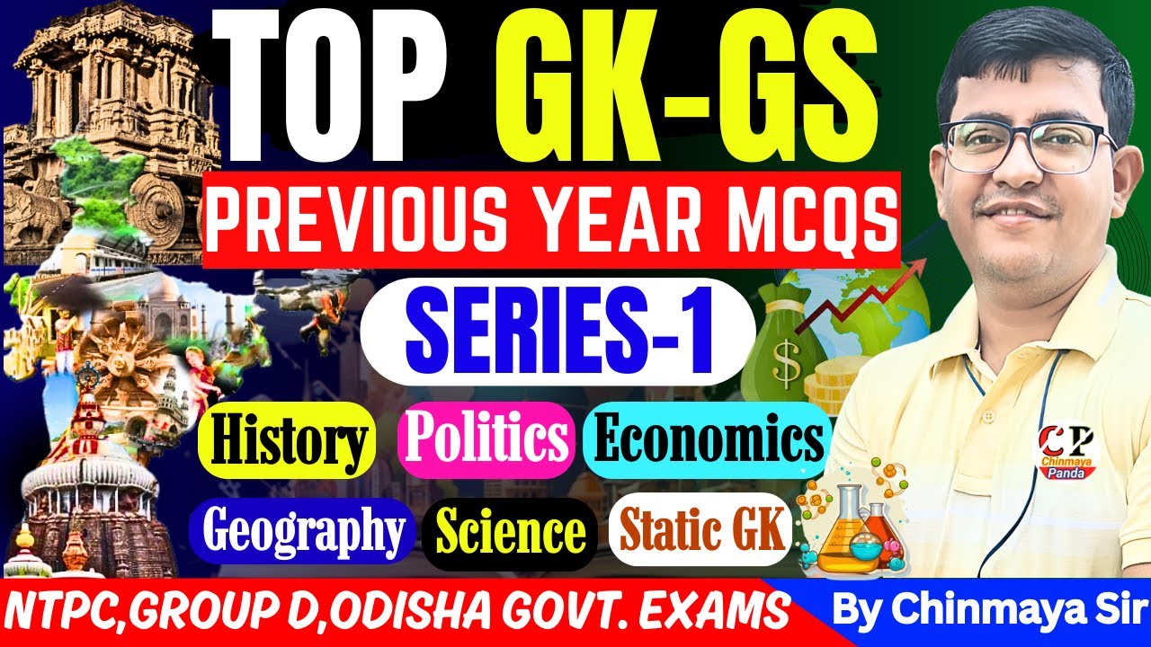 Top GK- GS MCQs/General Awareness PYQ/ସମସ୍ତ ପରୀକ୍ଷା ପାଇଁ  ଗୁରୁତ୍ବପୂର୍ଣ୍ଣ ପ୍ରଶ୍ନ/RRB,OSSC,OPSC/CP SIR