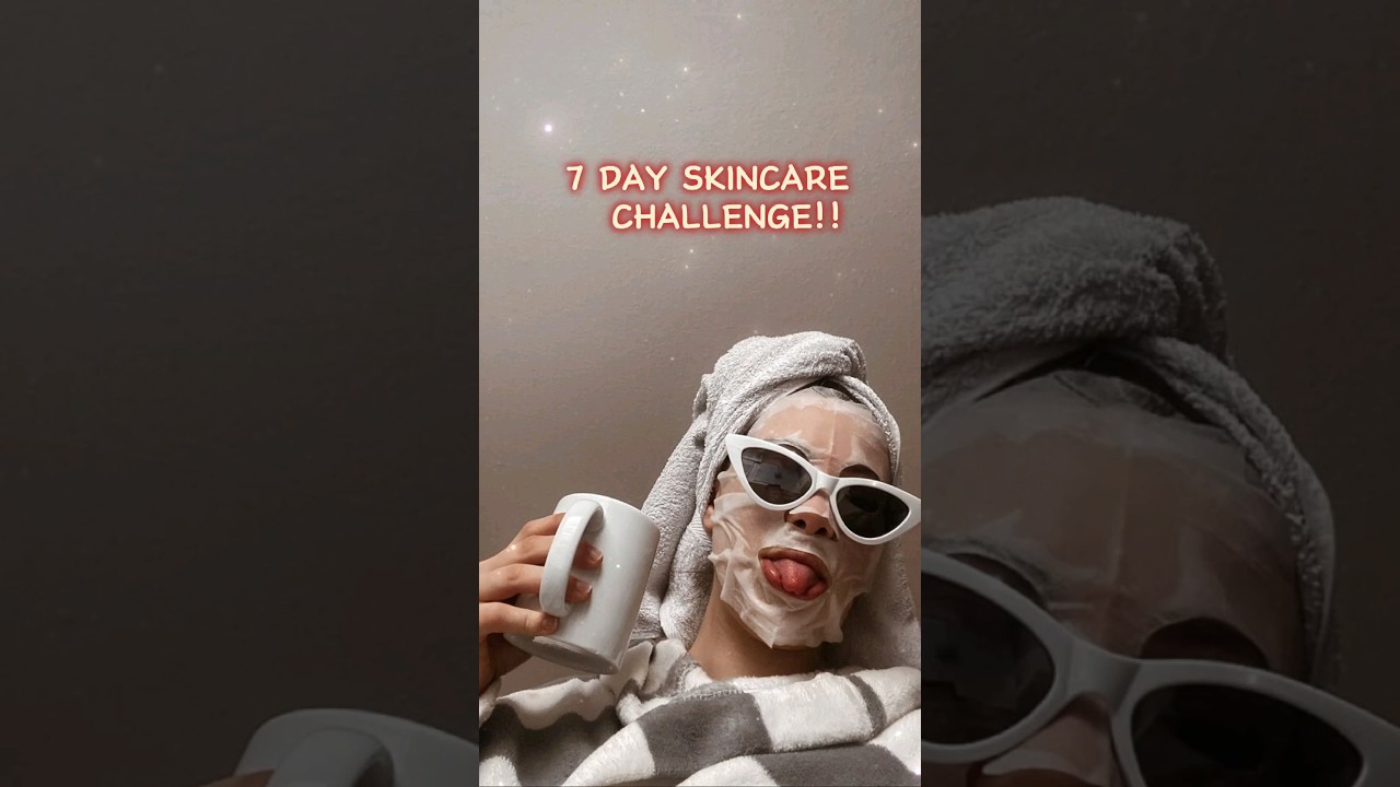 7 Day Skincare Challenge ✨💁🏻&zwj;♀️🔮 #skincarechallenge #youtubeshorts