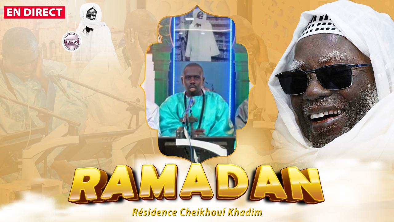 🔴En Direct Touba 24 Ramadan Al Mashrabu’ ç çâfî Prestation Kurel MAFATIHOUL BICHRI DK Ramadan 2026