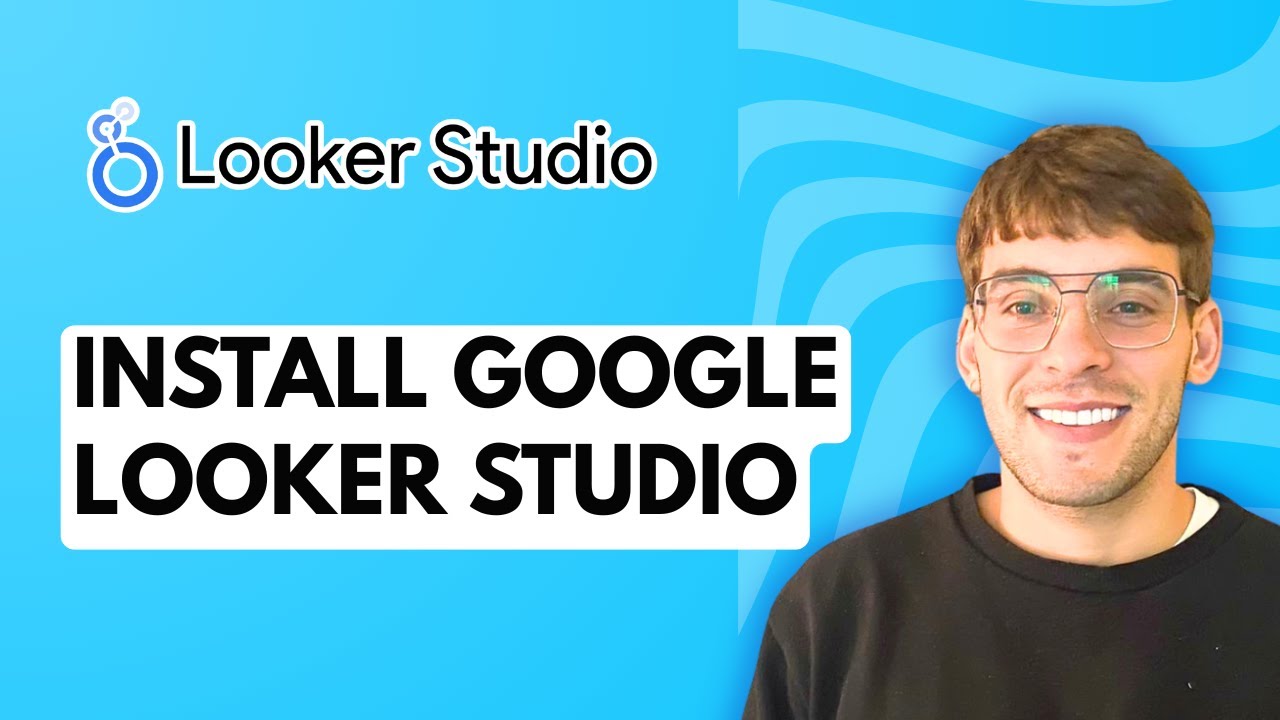 How to Install Google Looker Studio [2026 Full Guide]