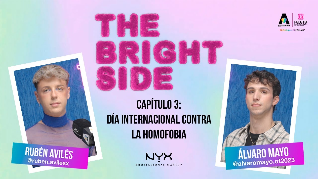THE BRIGHT SIDE 🌈 Día Contra la Homofobia con Álvaro Mayo 💖