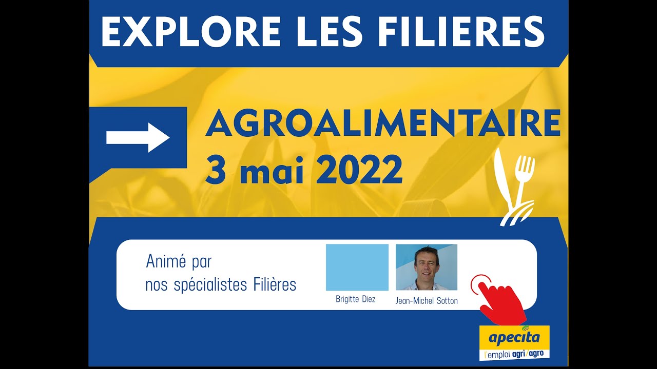Explore la filière Agroalimentaire - 3 mai 2022