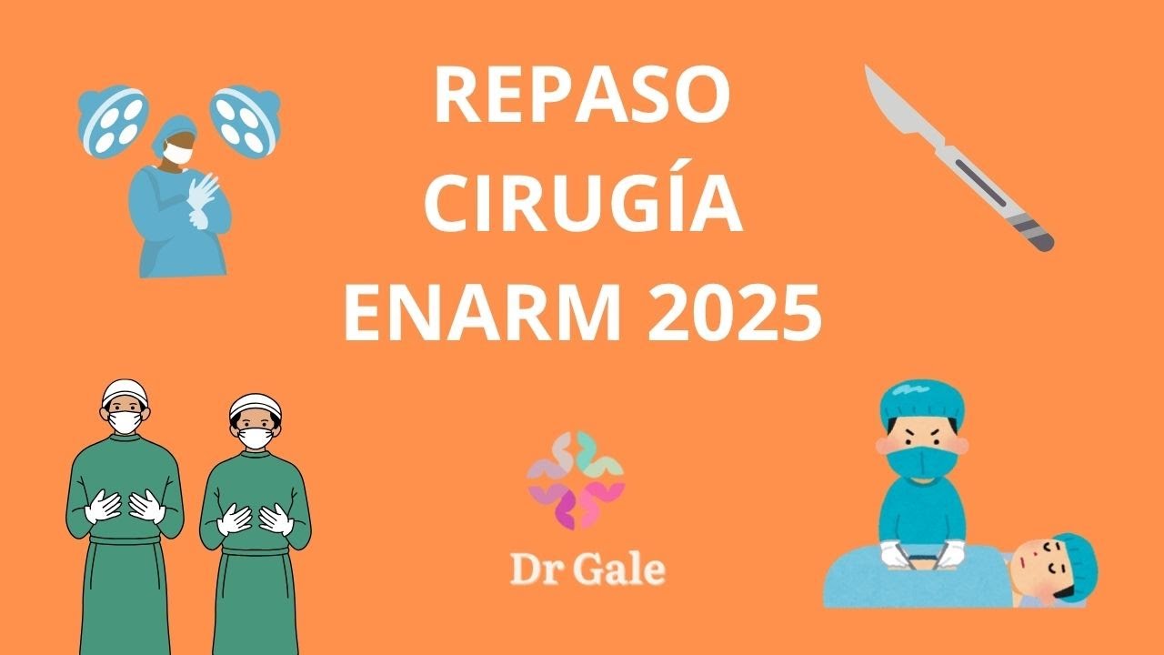 REPASO ENARM 2O25 - CIRUGIA