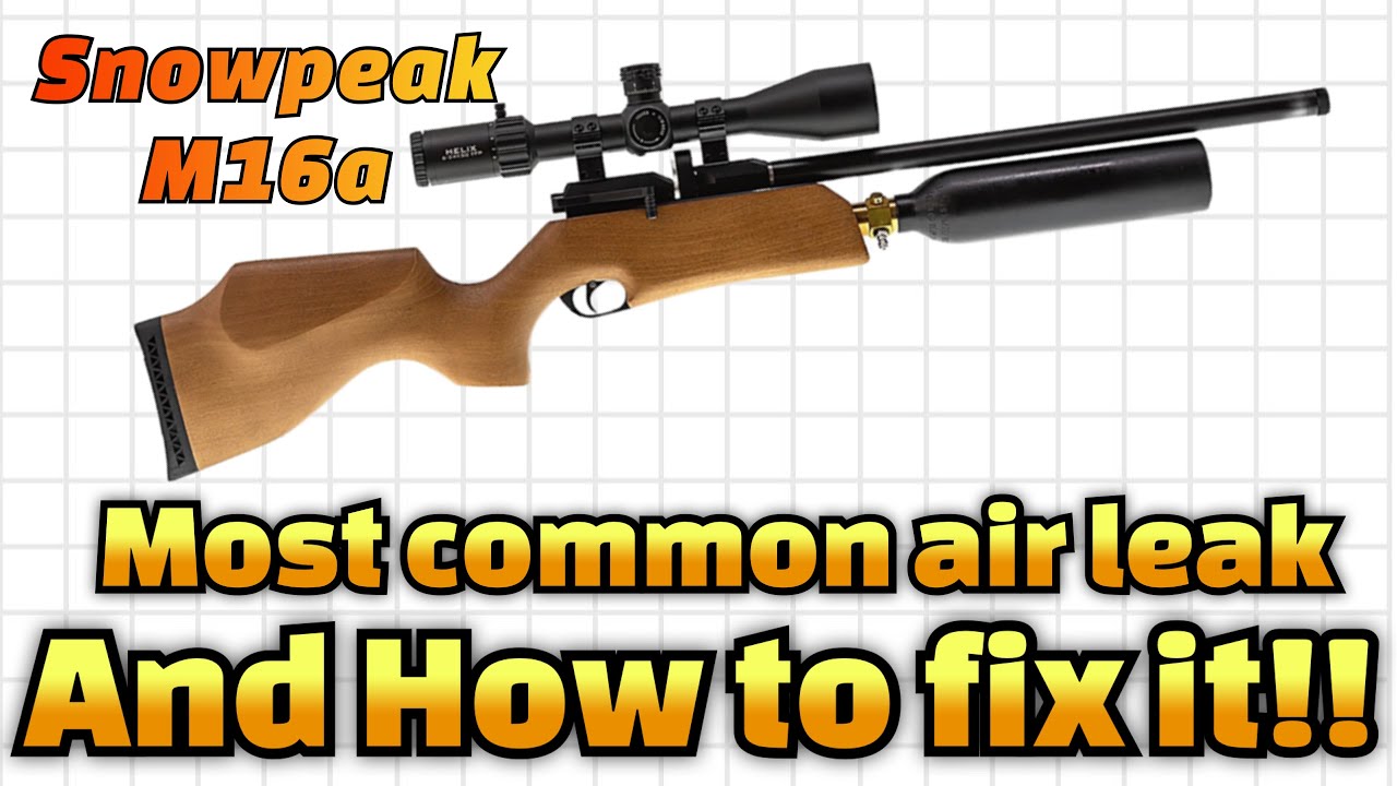 Snowpeak M16a – наиболее распространенная утечка воздуха.