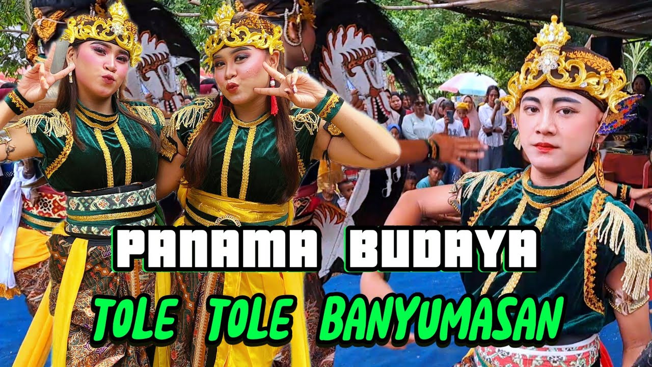 Tole Tole Banyumasan // Ebeg Panama Budaya