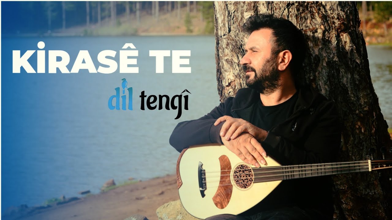 Dil Teng&icirc; - Kiras&ecirc; Te