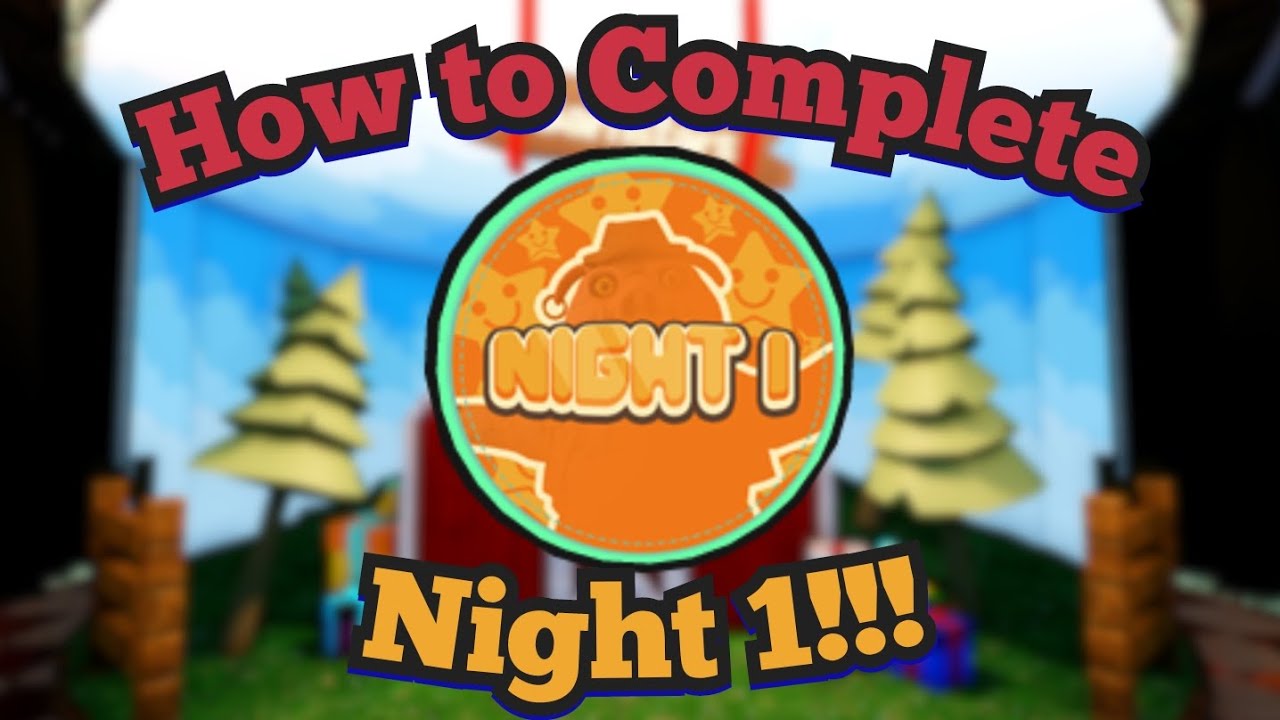 How to Complete Night 1!!! | THE BARNSTARS | Roblox