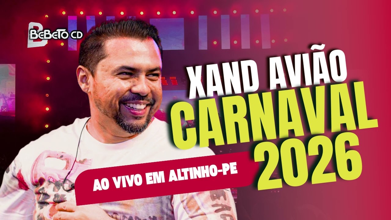 XAND AVIÃO CARNAVAL 2026 - AO VIVO EM ALTINHO-PE 