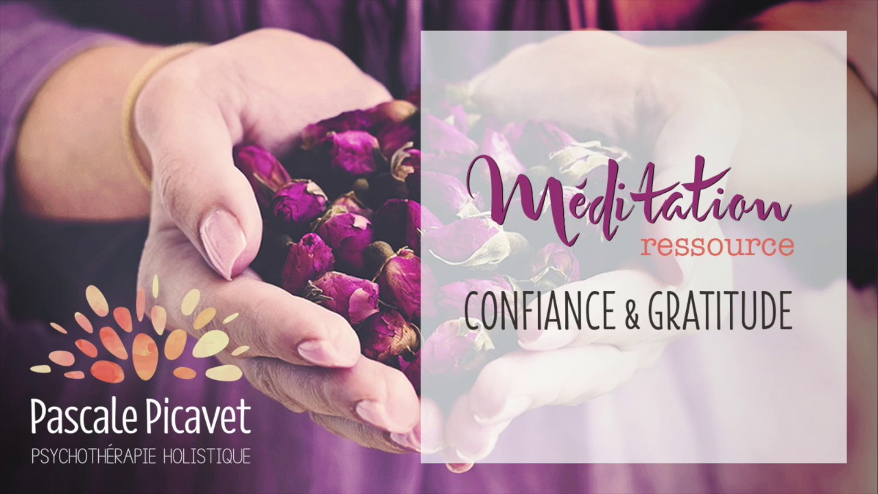RESSOURCE - Confiance & Gratitude (sans musique) 🌿