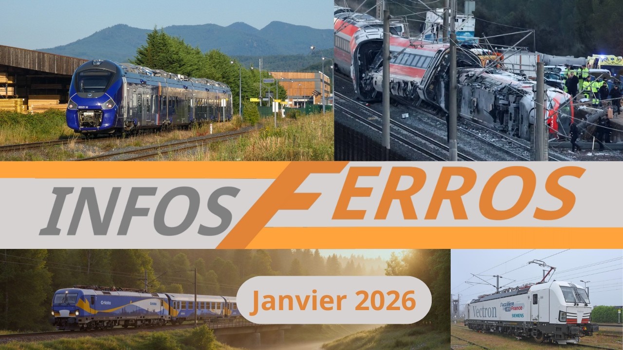 Infos Ferros - Janvier 2026 : Accidents en Espagne, Vectron en France, GoVolta, ...