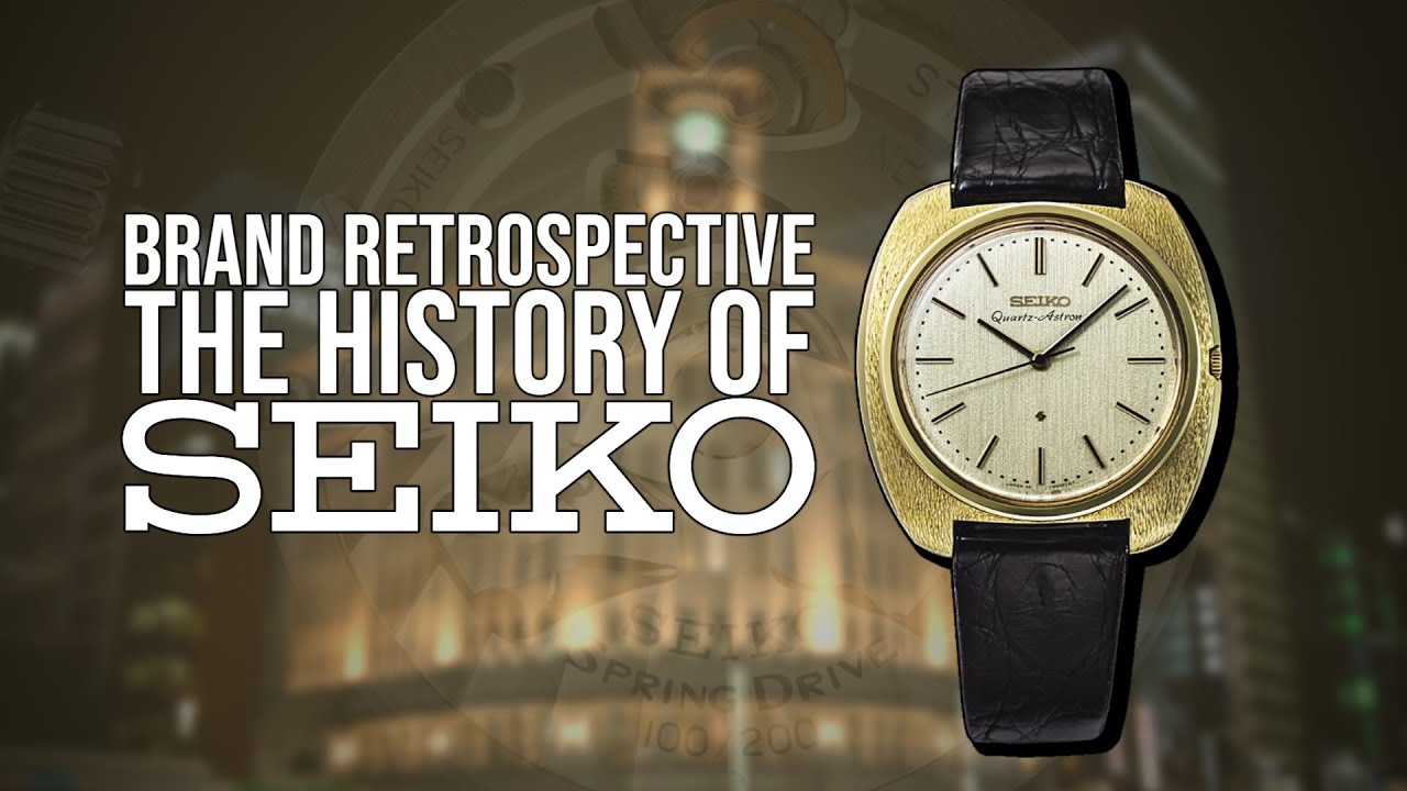 Brand Retrospective: The History of Seiko