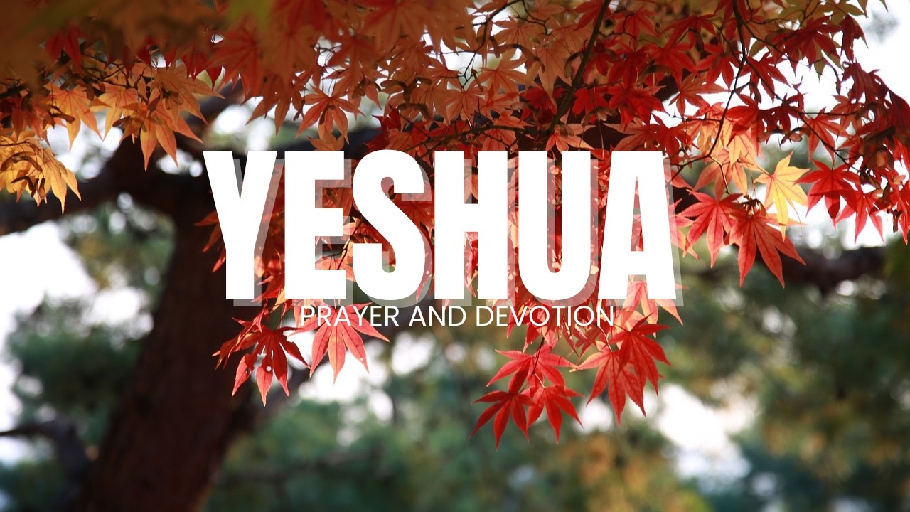 INTIMACY  PRAYER & WORSHIP  YESHUA  THAT MOMENT WITH THE MOST HIGH  INSTRUMENTAL