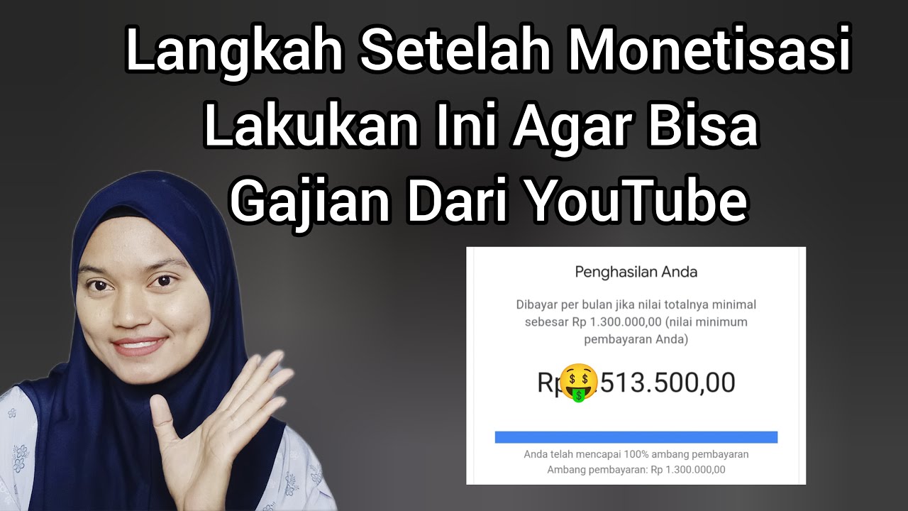 STEP BY STEP SETELAH LOLOS MONETISASI YOUTUBE AGAR BISA GAJIAN TIAP BULAN