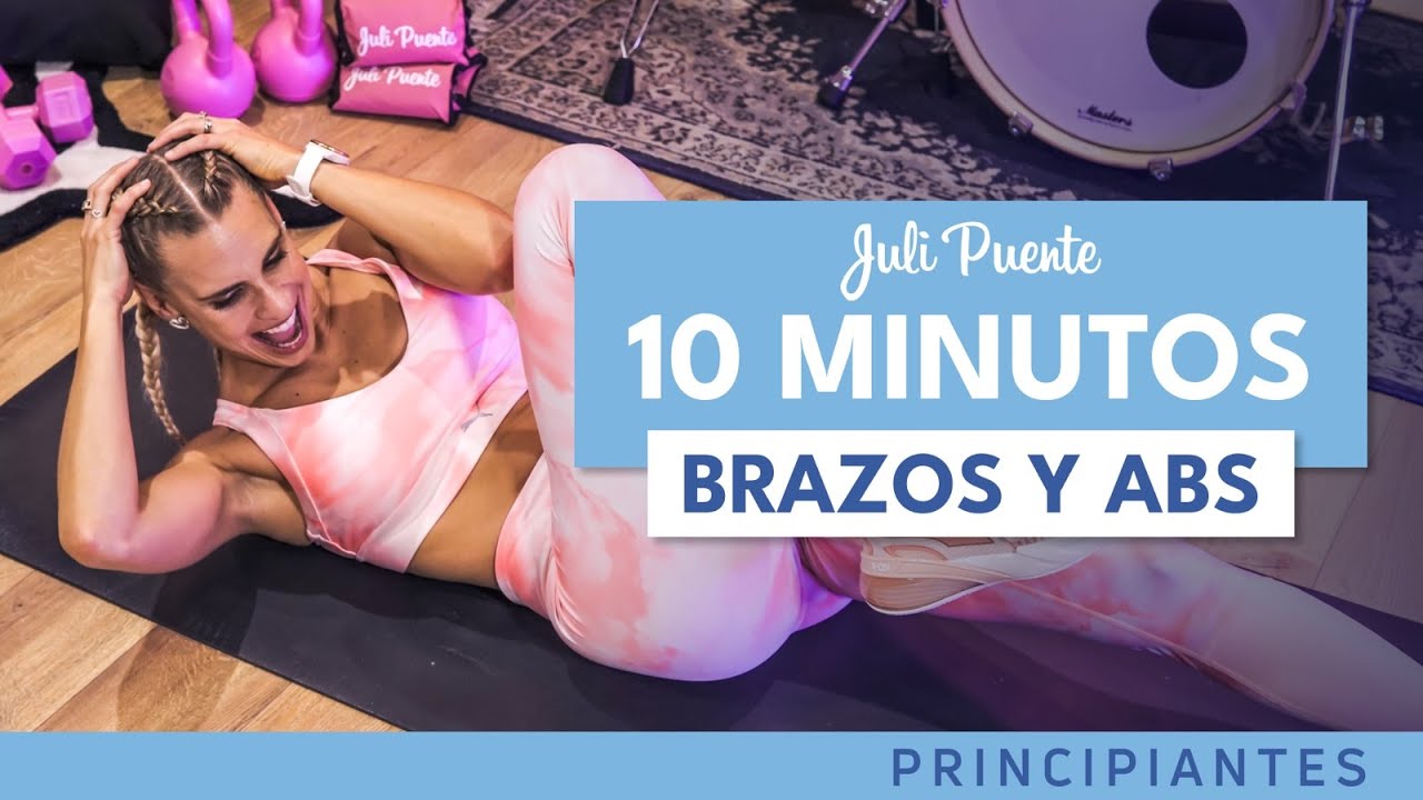 10' BRAZOS Y ABS PRINCIPIANTE | Juli Puente 🍑