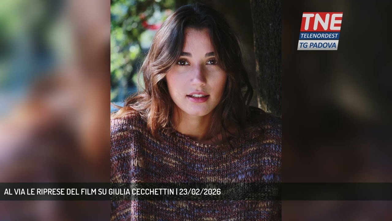 AL VIA LE RIPRESE DEL FILM SU GIULIA CECCHETTIN | 23/02/2026