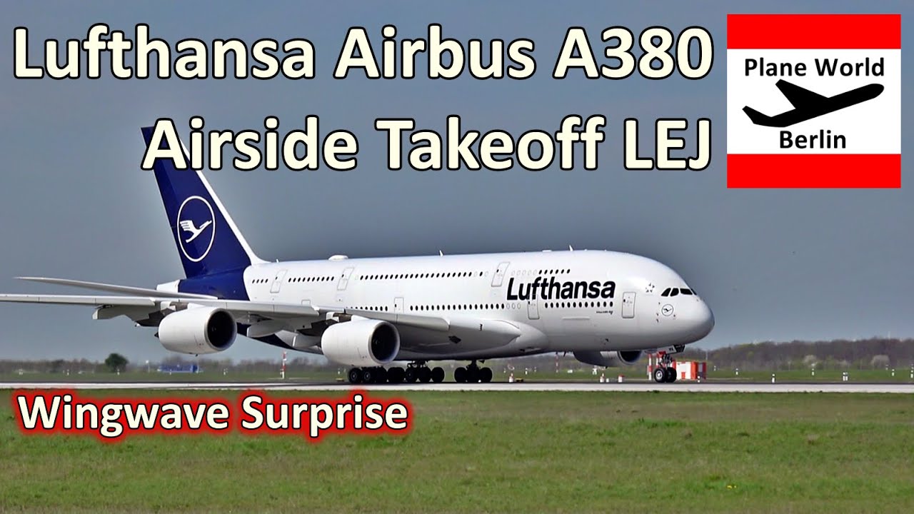 Lufthansa Airbus A380 Airside Takeoff with Wingwave Surprise // D-AIMK at Leipzig/Halle Airport
