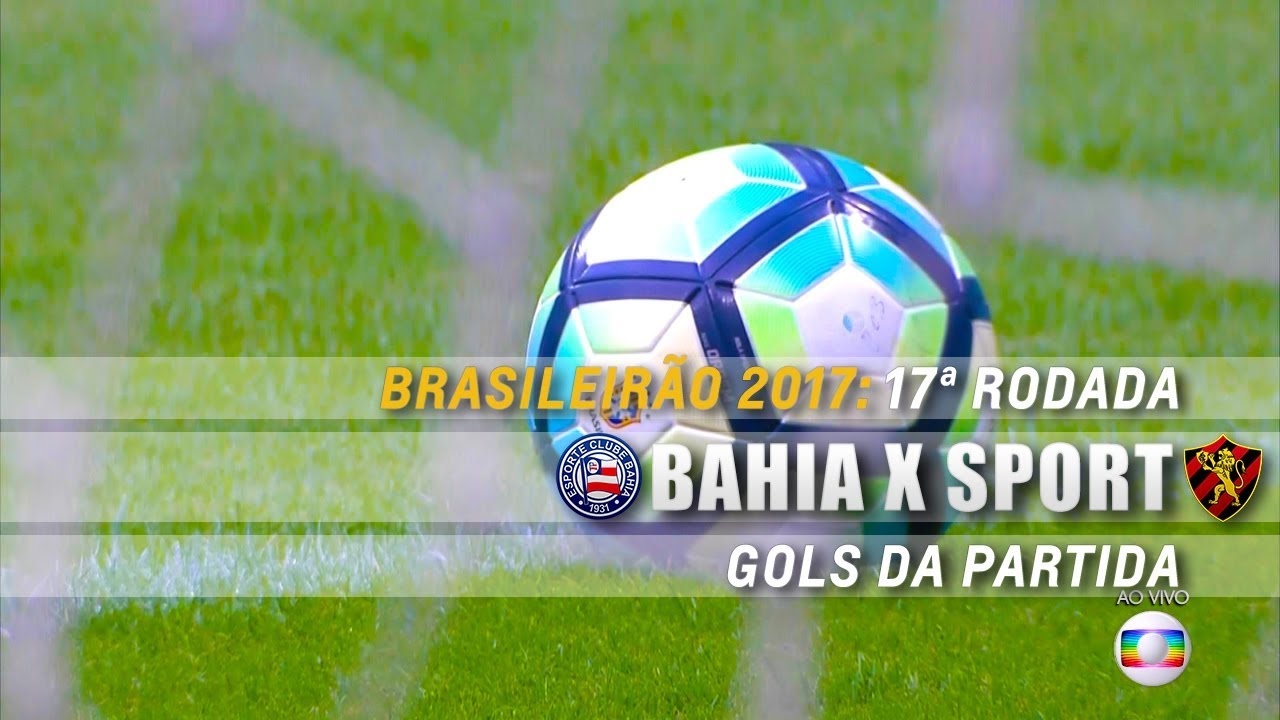 Gols de Bahia 1 x 3 Sport pelo Brasileirão 2017