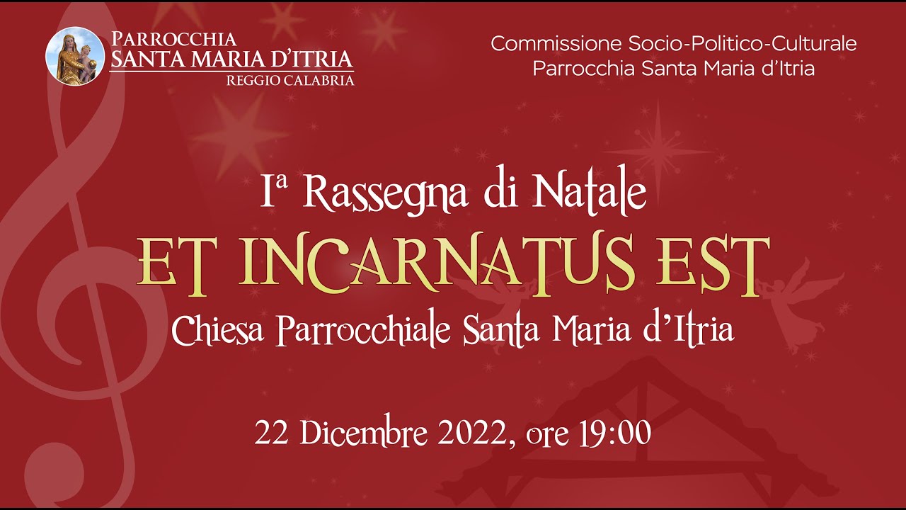 Iª Rassegna di Natale “Et incarnatus est”