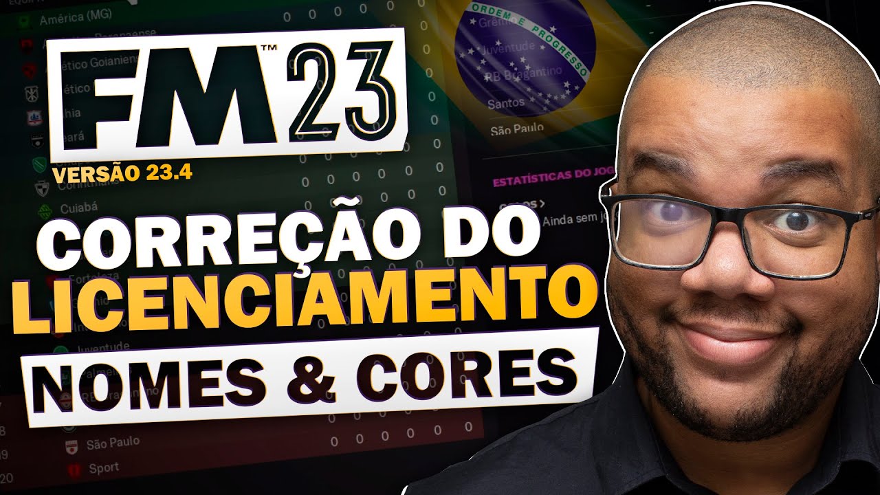 Como corrigir NOMES e CORES no FM23 (Vers&atilde;o 23.4) | Football Manager 2023
